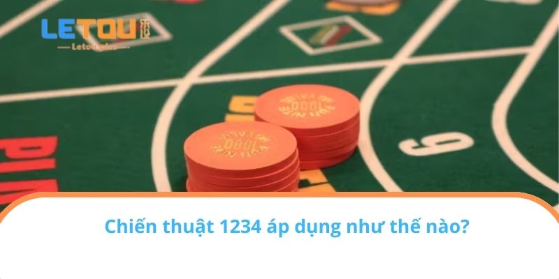 Chiến thuật 1234 áp dụng như thế nào?